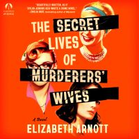 The Secret Lives of Murderers' Wives