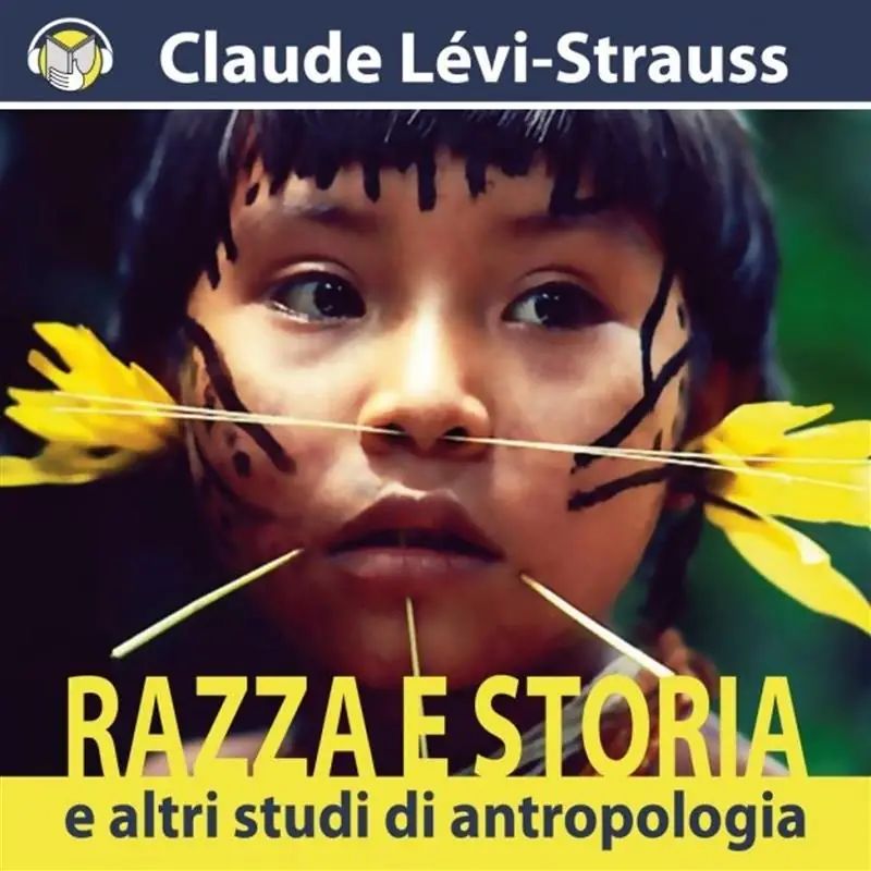 Razza e Storia e altri studi di Antropologia