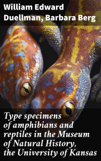 Type specimens of amphibians and reptiles in the Museum of Natural History, the University of Kansas