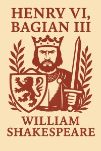Henry VI, Bagian III