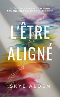 L'Être Aligné