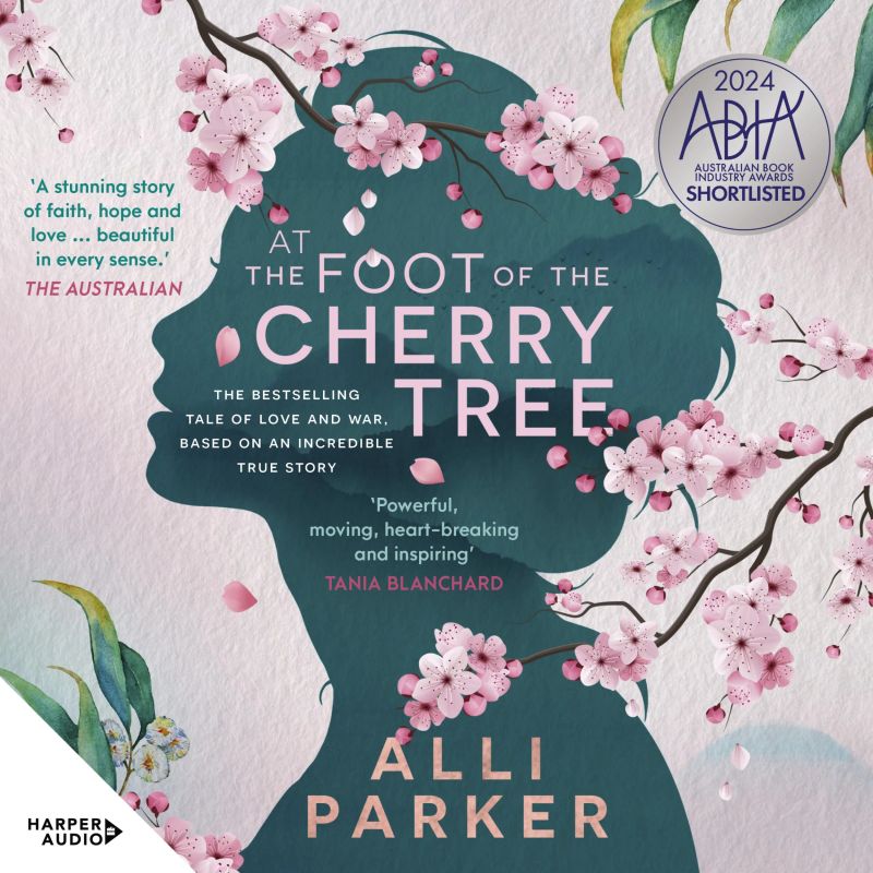 At the Foot of the Cherry Tree: The bestselling, heart-warming novel based on a true story of forbidden love & heartbreak SHORTLISTED FOR THE DYMOCKS 2023 BOOK OF THE YEAR