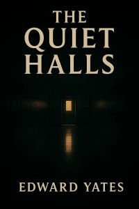 The Quiet Halls