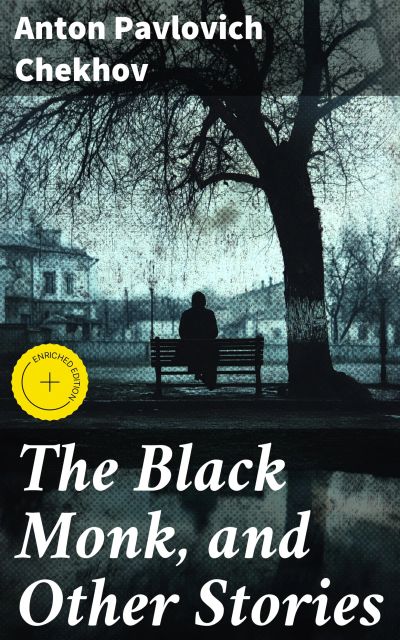 The Black Monk, and Other Stories