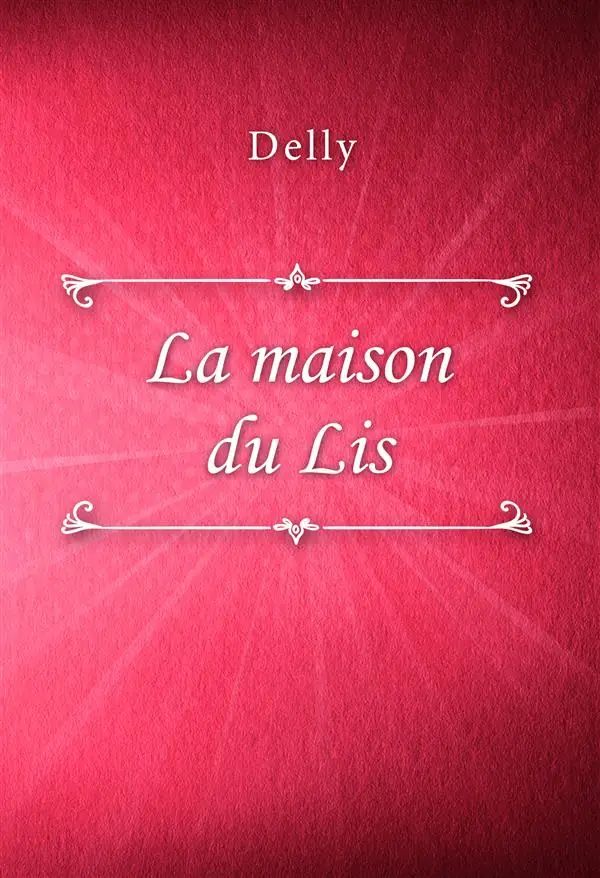 La maison du Lis