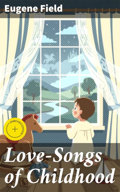 Love-Songs of Childhood