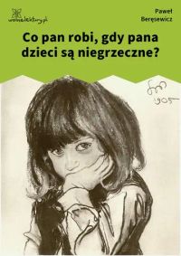 Co pan robi, gdy pana dzieci są niegrzeczne?