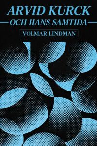 Arvid Kurck och hans samtida