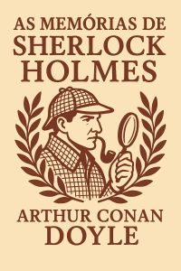 As Memórias de Sherlock Holmes