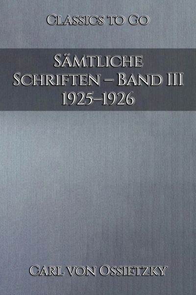 Sämtliche Schriften – Band III: 1925–1926