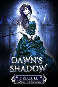 DAWN’S SHADOW