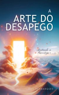 A Arte do Desapego