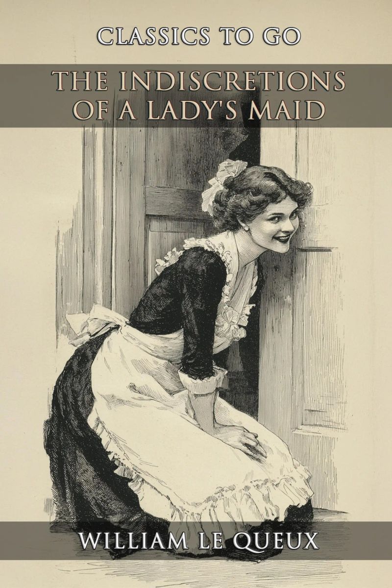 The Indiscretions Of A Lady's Maid