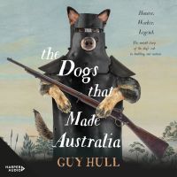 The Dogs that Made Australia