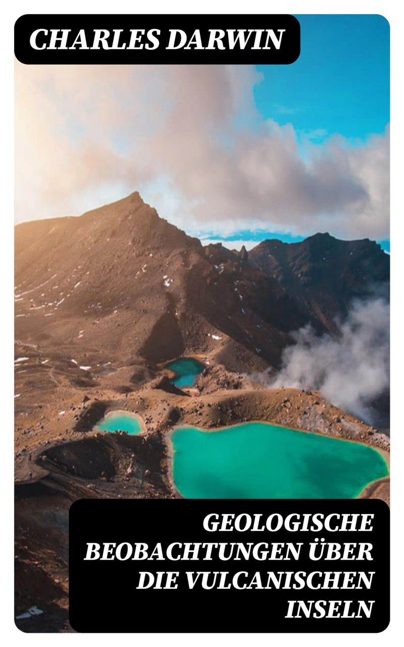 Geologische Beobachtungen über die Vulcanischen Inseln