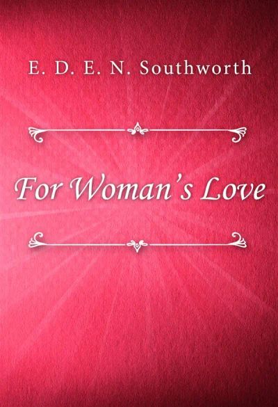For Woman’s Love