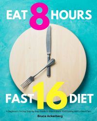 Eat 8 Hours Fast 16 Diet