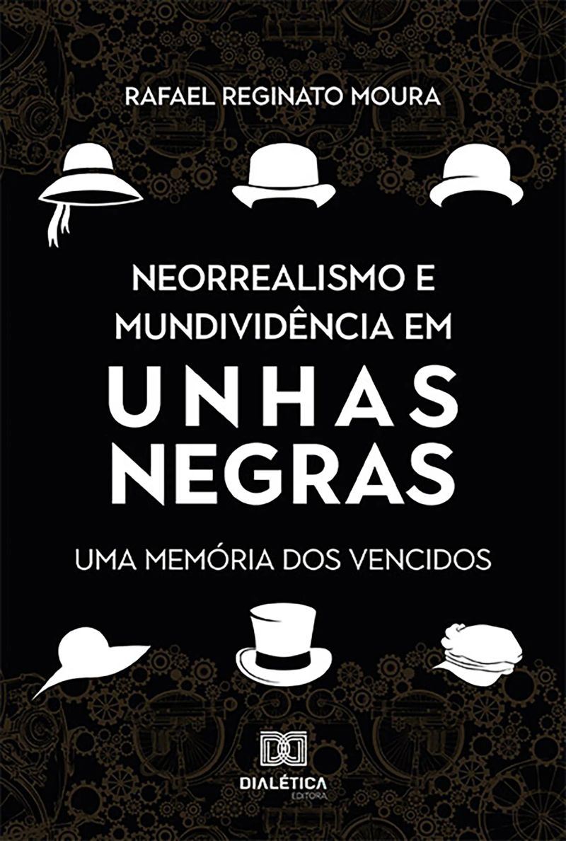 Neorrealismo e Mundividência em Unhas Negras