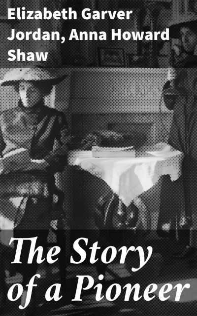 The Story of a Pioneer