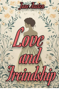 Love and Freindship 