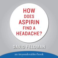 How Does Aspirin Find a Headache?