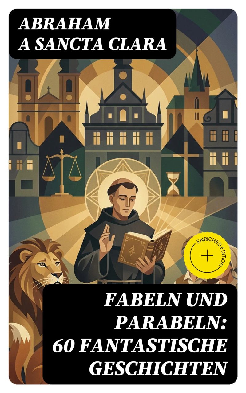 Fabeln und Parabeln: 60 Fantastische Geschichten