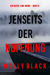 Jenseits der Hoffnung (Ein Reese Link-Krimi – Buch 6)