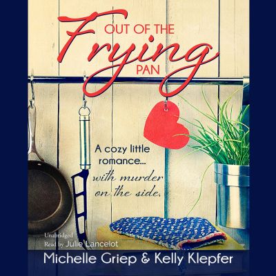 Out of the Frying Pan