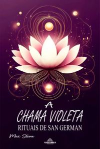 A Chama Violeta