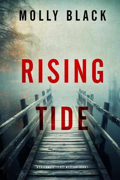 Rising Tide (A Cassandra Fierce Suspense Thriller—Book One)