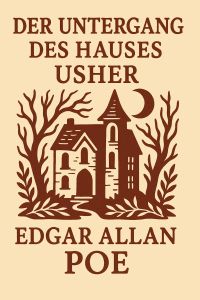 Der Untergang des Hauses Usher