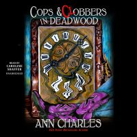 Cops and Clobbers in Deadwood