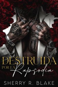 Destruida Por La Rapsodia