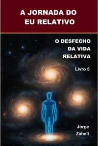 A Jornada Do Eu Relativo