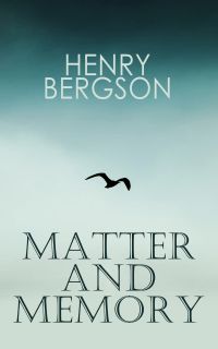 Matter and Memory