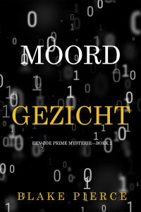 Moordgezicht (Een Zoe Prime Mysterie—Boek 2)