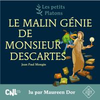 Le Malin Génie de Monsieur Descartes
