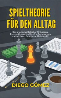 Spieltheorie für den Alltag