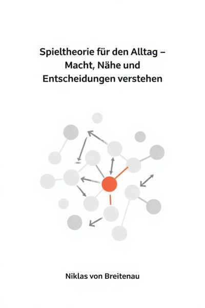 Spieltheorie für den Alltag
