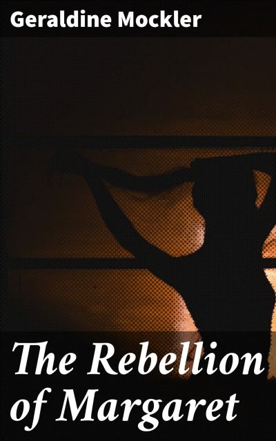 The Rebellion of Margaret