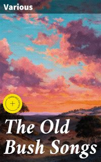 The Old Bush Songs