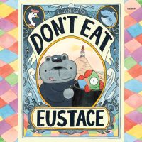 Don't Eat Eustace