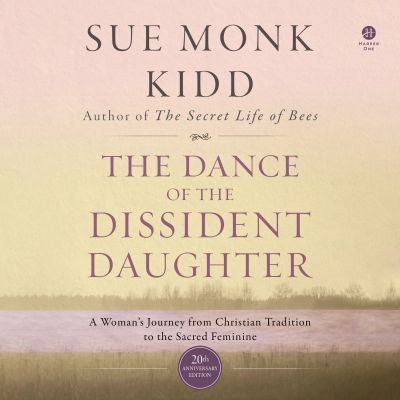 The Dance of the Dissident Daughter