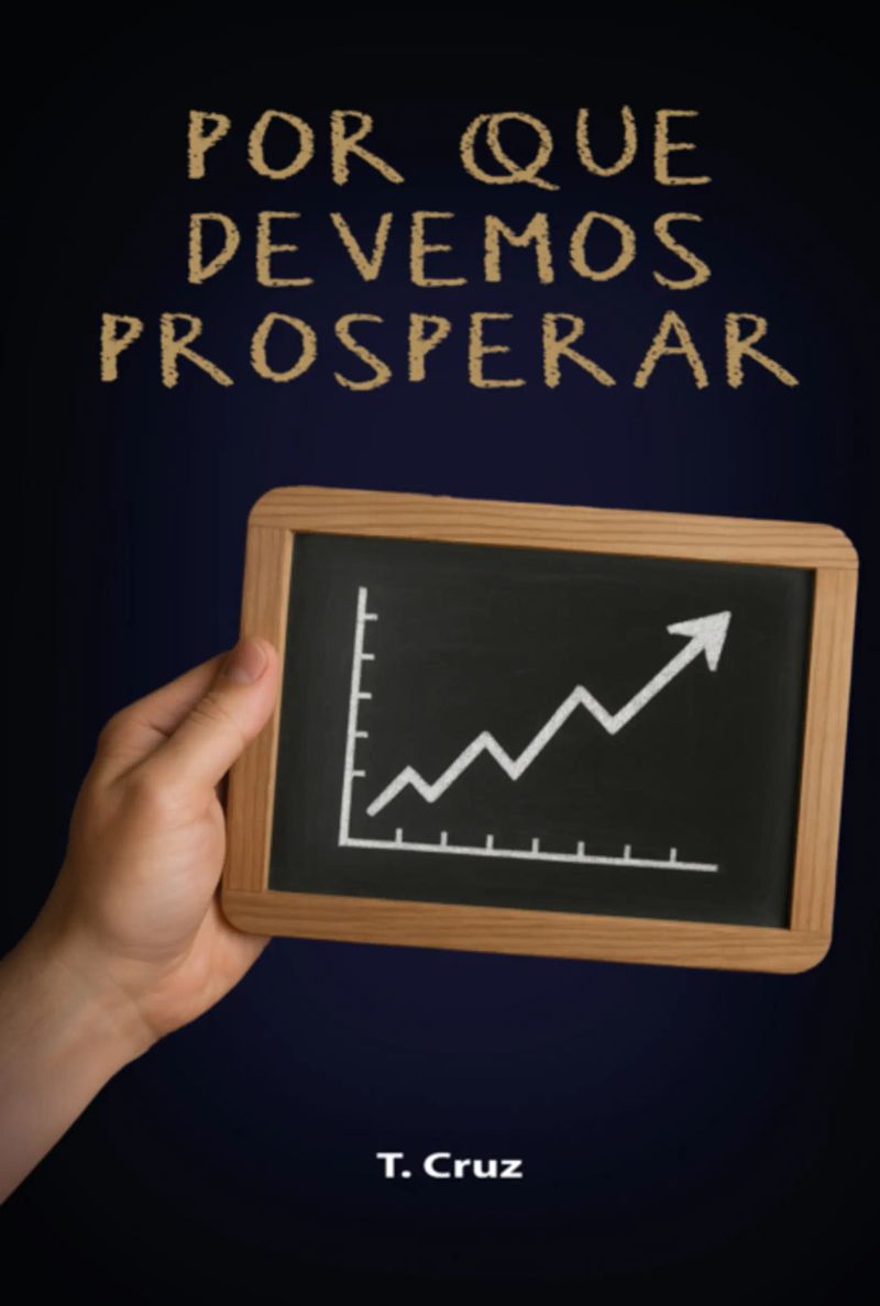 Por Que Devemos Prosperar
