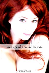 Uma novinha em minha vida