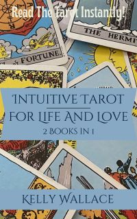 Intuitive Tarot for Life and Love - Read The Tarot Instantly!
