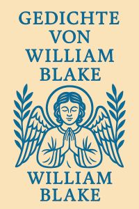 Gedichte von William Blake