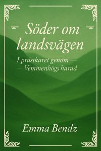 Söder om landsvägen: I prästkaret genom Vemmenhögs härad
