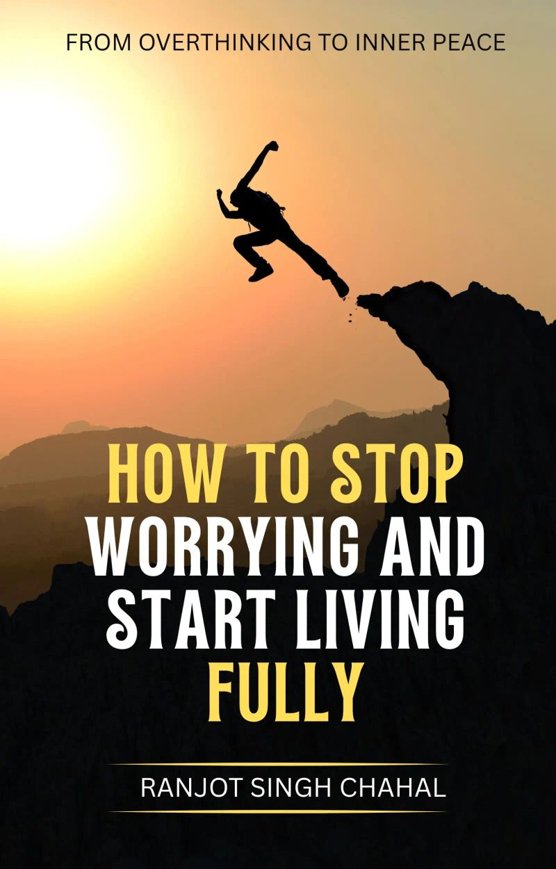 How to Stop Worrying and Start Living Fully Audiobook by Ranjot Singh ...