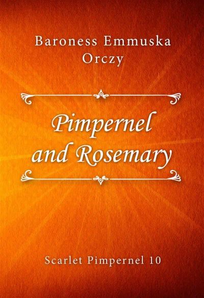 Pimpernel and Rosemary